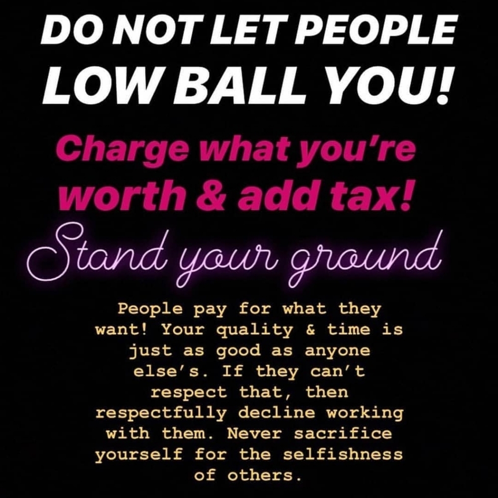 I will never try and low ball anyone!!